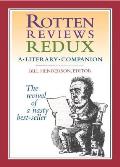 Rotten Reviews Redux A Literary Companion