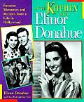 In the Kitchen with Elinor Donahue Favorite Memories & Recipes from a Life in Hollywood