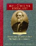 May I Quote You, General Lee? (Volume 2): Observations & Utterances of the South's Great Generals