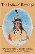 Indians Revenge or Days of Horror Some Appalling Events in the History of the Sioux