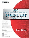 500 Words, Phrases, and Idioms for the TOEFL IBT [With CD (Audio)]