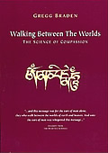 Walking Between the Worlds The Science of Compassion