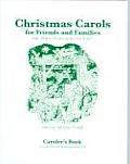 Christmas Carols for Friends & Families With Where Do Our Carols Come From