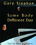 Same Body Different Day