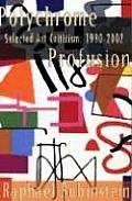 Polychrome Profusion Selected Art Criticism 1990 2002