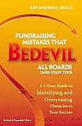 Fundraising Mistakes That Bedevil All Boards & Staff Too A 1 Hour Guide to Identifying & Overcoming Obstacles to Your Success