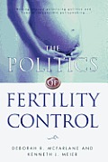The Politics of Fertility Control: Family Planning and Abortion Policies in the American States