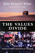 Values Divide American Politics & Culture in Transition