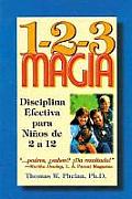 1-2-3 Magia: Disciplina Efectiva Para Ni?os de 2 a 12