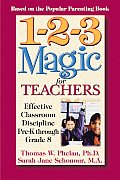 1 2 3 Magic for Teachers Effective Classroom Discipline Pre K Through Grade 8