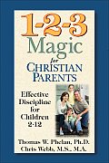 1 2 3 Magic for Christian Parents Effective Discipline for Children 2 12