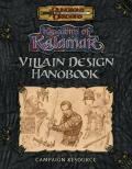 Villain Design Handbook: Campaign Resource: Dungeons And Dragons: Kingdoms Of Kalamar: D&D D20 RPG: K&C 1004