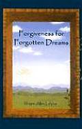 Forgiveness for Forgotten Dreams