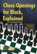 Chess Openings for Black Explained A Complete Repertoire