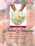 Bridal Bargains Wedding Planner Deluxe Edition The Dollars & Sense Guide to Planning Your Wedding