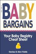 Baby Bargains Your Baby Registry Cheat Sheet Honest & Independent Reviews to Help You Choose Your Babys Car Seat Stroller Crib