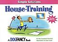 Housetraining Simple Solutions A Dog Fancy Book