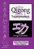 Qigong Empowerment A Guide To Medical Taoist