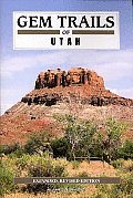 Gem Trails Of Utah Revised & Expanded