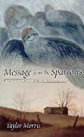 Message From The Sparrows Engaging Con
