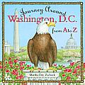 Journey Around...||||Journey Around Washington D.C. from A to Z