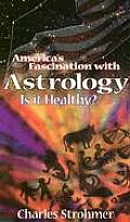 Americas Fascination With Astrology