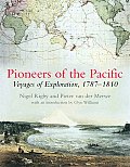 Pioneers of the Pacific: Voyages of Exploration, 1787-1810