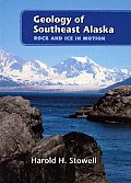 Geology of Southeast Alaska Rock & Ice in Motion