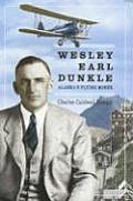 Wesley Earl Dunkle: Alaska's Flying Miner
