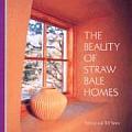 Beauty Of Straw Bale Homes