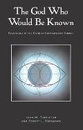 The God Who Would Be Known: Revelations of Divine Contemporary Science