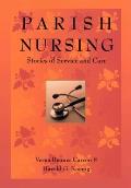 Parish Nursing Stories of Service & Care