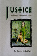 Justice & Other Short Erotic Tales