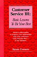 Customer Service 101 Basic Lessons to Be Your Best