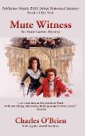 Mute Witness: An Anne Cartier Mystery