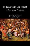 In Tune with the World A Theory of Festivity