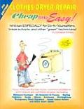 Cheap & Easy Clothes Dryer Repair 7th Edition