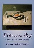 Pie In The Sky A Memoir About Writing