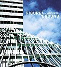 Figure/Ground: A Design Conversation
