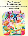 The Power of Visual Imagery: A Reading Comprehension Program for Students with Reading Difficulties