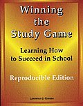 Winning the Study Game: Reproducible Edition: Learning How to Succeed in School