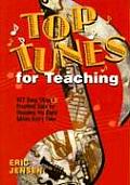 Top Tunes for Teaching 977 Song Titles & Practical Tools for Choosing the Right Music Every Time