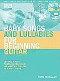 Baby Songs & Lullabies for Beginning Guitar Learn to Play Traditional Folk Songs for Babies & Toddlers on Acoustic Guitar