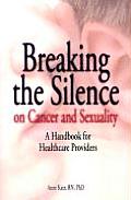 Breaking the Silence on Cancer and Sexuality: A Handbook for Healthcare Providers