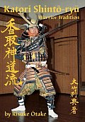 Katori Shinto Ryu Warrior Tradition
