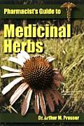 Pharmacists Guide To Medicinal Herbs