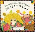 Really Really Hairy Flight of Snarly Sally