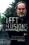 Left Illusions An Intellectual Odyssey