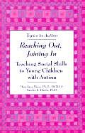 Reaching Out Joining in Teaching Social Skills to Young Children with Autism