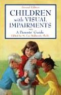 Children With Visual Impairments A Parents Guide